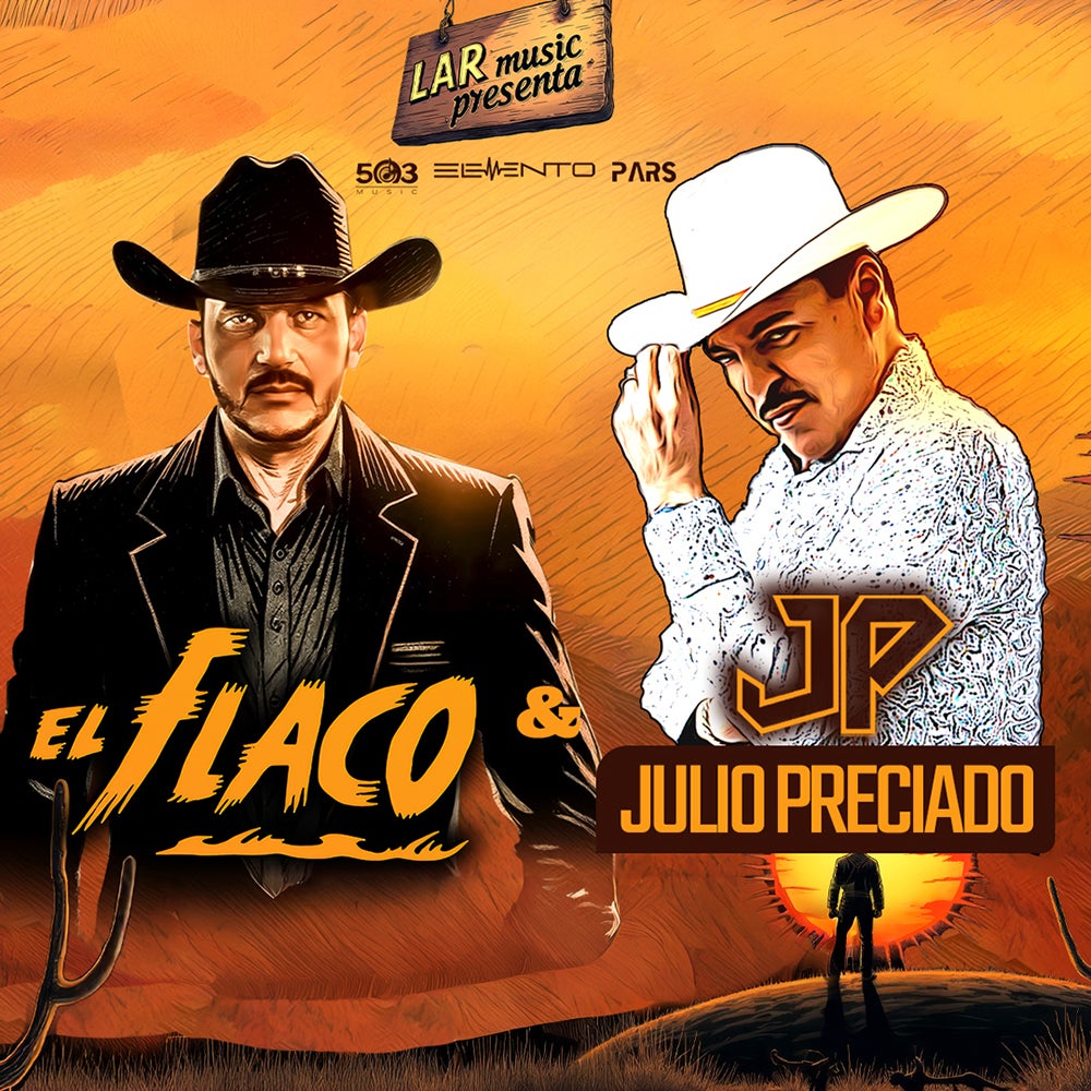 Luis Angel "El Flaco" y Julio Preciado