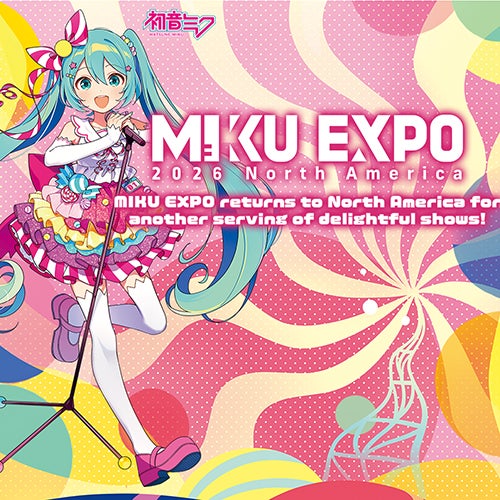 More Info for Hatsune Miku – EXPO 2026 North America